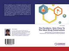 Обложка The Parabens, Very Close To The Ideal Drug Preservatives