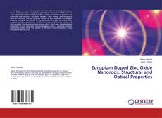 Обложка Europium Doped Zinc Oxide Nanorods, Structural and Optical Properties