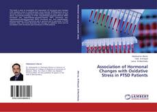 Association of Hormonal Changes with Oxidative Stress in PTSD Patients的封面