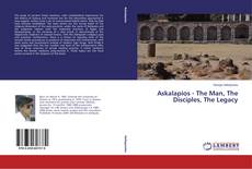 Portada del libro de Askalapios - The Man, The Disciples, The Legacy