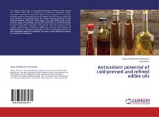 Antioxidant potential of cold-pressed and refined edible oils的封面