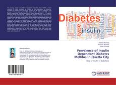 Buchcover von Prevalence of Insulin Dependent Diabetes Mellitus In Quetta City