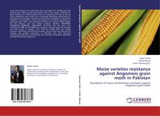 Capa do livro de Maize varieties resistance against Angomois grain moth in Pakistan 