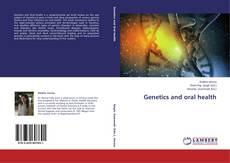 Copertina di Genetics and oral health