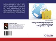 Обложка Analysis of the public policy on small business enterprises in Uganda