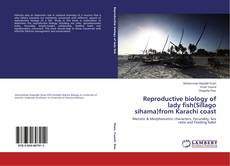 Обложка Reproductive biology of lady fish(Sillago sihama)from Karachi coast