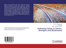 Buchcover von Pedestrian Zones in Tehran, Strengths and Weaknesses