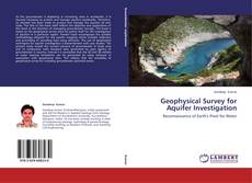Couverture de Geophysical Survey for Aquifer Investigation