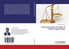 Criminal Justice In India: A Critical Legal Study的封面
