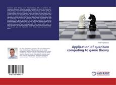 Capa do livro de Application of quantum computing to game theory 