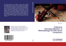 Collective Conceptualization: A Methodology for Film Score Composers kitap kapağı