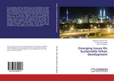 Buchcover von Emerging Issues On Sustainable Urban Development