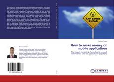 Capa do livro de How to make money on mobile applications 