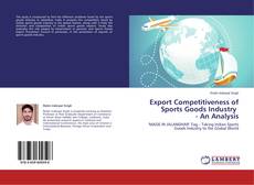 Couverture de Export Competitiveness of Sports Goods Industry - An Analysis