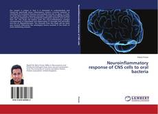 Обложка Neuroinflammatory response of CNS cells to oral bacteria
