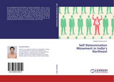 Обложка Self Determination Movement in India’s Northeast