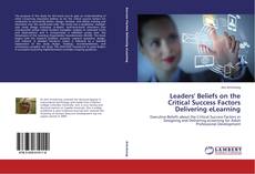 Обложка Leaders' Beliefs on the Critical Success Factors Delivering eLearning