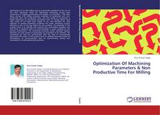 Buchcover von Optimization Of Machining Parameters & Non Productive Time For Milling