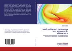 Capa do livro de Uveal malignant melanoma and stereotactic radiosurgery 