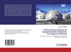 Capa do livro de Performance Analysis of Cognitive Radio Networks for Resource Sharing 