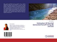 Couverture de Estimation Of Rainfall Generated Runoff Using RS and GIS