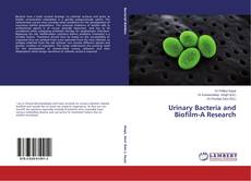 Buchcover von Urinary Bacteria and Biofilm-A Research
