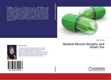 Buchcover von Skeletal Muscle Atrophy and Green Tea