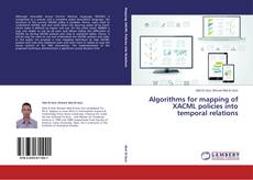 Couverture de Algorithms for mapping of XACML policies into temporal relations