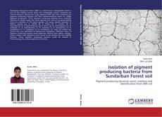 Capa do livro de Isolation of pigment producing bacteria from Sundarban Forest soil 