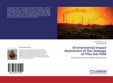 Couverture de Environmental Impact Assessment of Gas Seepage of Titas Gas field