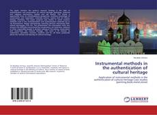 Buchcover von Instrumental methods in the authentication of cultural heritage