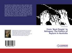 Couverture de From ‘Boat People’ to Refugees: The Politics of Asylum in Australia