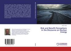 Buchcover von Risk and Benefit Perceptions in the Discourse on Nuclear Energy