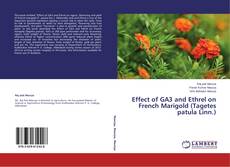 Capa do livro de Effect of GA3 and Ethrel on French Marigold (Tagetes patula Linn.) 