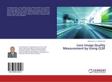 Lens Image Quality Measurement by Using CLSF kitap kapağı
