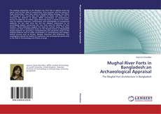 Capa do livro de Mughal River Forts in Bangladesh:an Archaeological Appraisal 