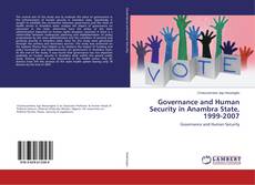 Borítókép a  Governance and Human Security in Anambra State, 1999-2007 - hoz
