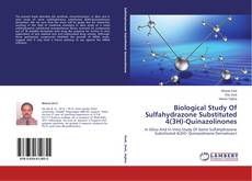Couverture de Biological Study Of Sulfahydrazone Substituted 4(3H)-Quinazolinones