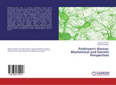 Couverture de Parkinson's disease: Biochemical and Genetic Perspectives