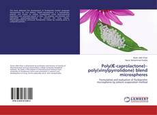 Buchcover von Poly(Є-caprolactone)–poly(vinylpyrrolidone) blend microspheres