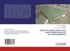 Capa do livro de Effect of casting and curing water temperature on concrete properties 