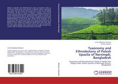 Capa do livro de Taxonomy and Ethnobotany of Palash Upazila of Narsingdi, Bangladesh 