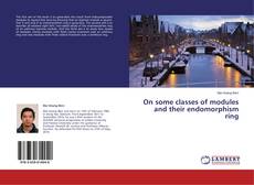 Capa do livro de On some classes of modules and their endomorphism ring 