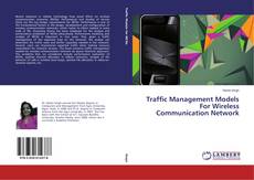 Portada del libro de Traffic Management Models For Wireless Communication Network
