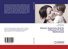 Couverture de Women Autonomy And Its Influence On Safe Motherhood