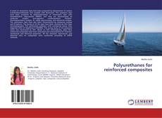 Capa do livro de Polyurethanes for reinforced composites 
