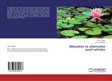 Couverture de Allocation to alternative asset vehicles