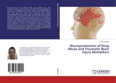 Couverture de Neuroproteomics of Drug Abuse and Traumatic Brain Injury Biomarkers