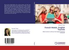 Couverture de French Hotels, English Tourists