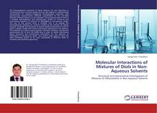 Molecular Interactions of Mixtures of Diols in Non-Aqueous Solvents kitap kapağı